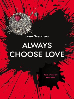 cover image of Always choose love